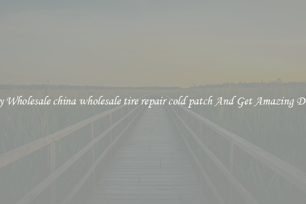 Buy Wholesale china wholesale tire repair cold patch And Get Amazing Deals