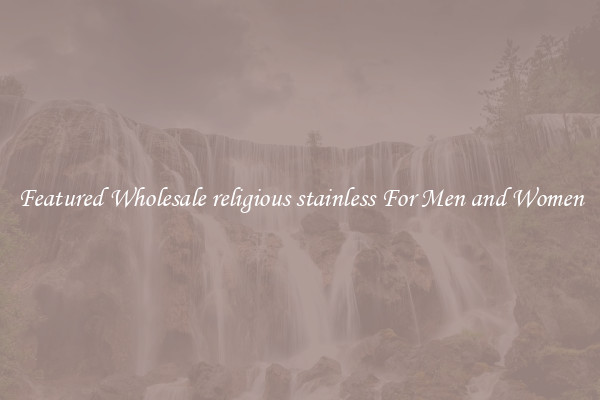 Featured Wholesale religious stainless For Men and Women