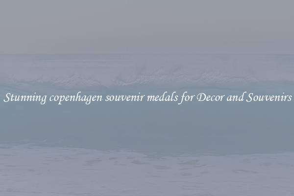 Stunning copenhagen souvenir medals for Decor and Souvenirs