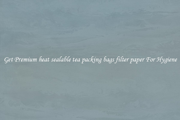 Get Premium heat sealable tea packing bags filter paper For Hygiene