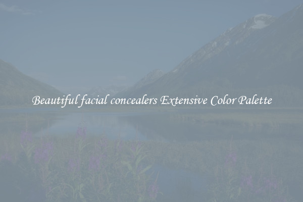 Beautiful facial concealers Extensive Color Palette
