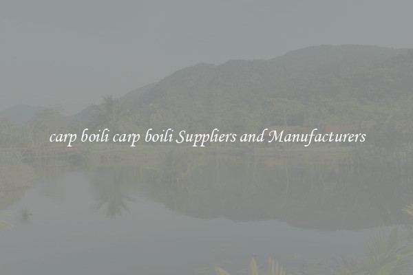 carp boili carp boili Suppliers and Manufacturers