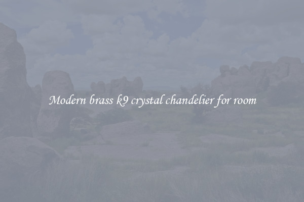 Modern brass k9 crystal chandelier for room