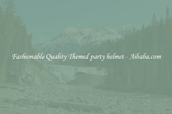 Fashionable Quality Themed party helmet - Aibaba.com