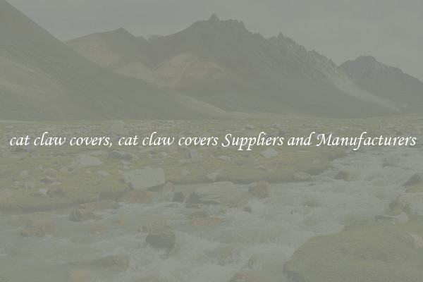 cat claw covers, cat claw covers Suppliers and Manufacturers