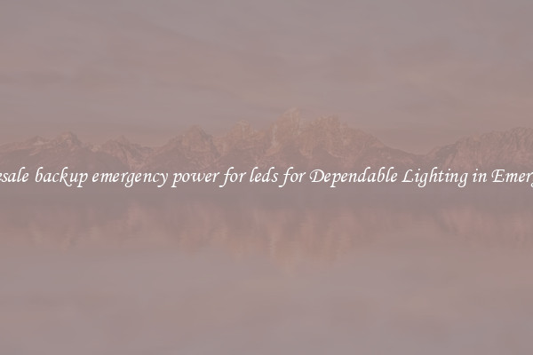 Wholesale backup emergency power for leds for Dependable Lighting in Emergencies